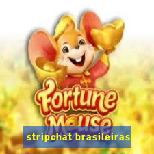 stripchat brasileiras